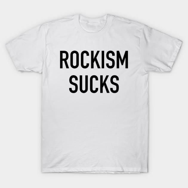 Rockism Sucks T-Shirt by Rockism Sucks